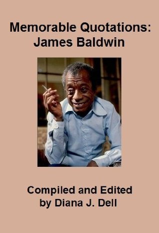 Memorable Quotations: James Baldwin (Kindle Edition)