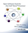 Open Software Stack for the Intel® Atom™ Processor