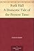 Ruth Hall A Domestic Tale of the Present Time