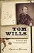 Tom Wills: First wild man o...