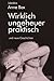 Wirklich ungeheuer praktisch: und neue Geschichten. Erzählungen