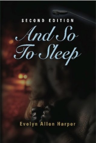 AND SO TO SLEEP: The Accidental Mystery Series - Book One (Kindle Edition)
