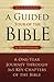 A Guided Tour of The Bible: A One-Year Journey through 365 Key Chapters of the Bible
