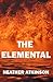 The Elemental by Heather Atkinson