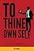 To Thine Own Self by Romi Mahajan