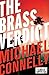 The Brass Verdict by Michael Connelly The Brass Verdict by Michael Connelly