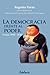 La democracia frente al poder. Chile 1990-2010 (Spanish Edition)