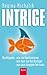 Intrige (German Edition)