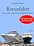 Kreuzfahrt Reiseführer durc...