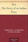 Star The Story of an Indian Pony