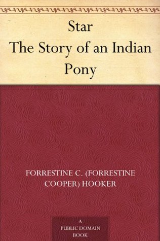 Star The Story of an Indian Pony (Kindle Edition)