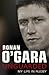 Ronan O'Gara: Unguarded