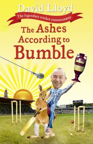 The Ashes according to Bumble (Kindle Edition)