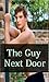 The Guy Next Door (Love Thy...