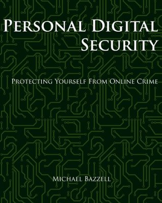 Personal Digital Security (Kindle Edition)