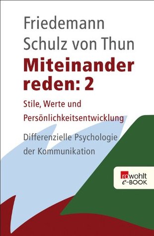 Miteinander reden 2: Stile, Werte und Persönlichkeitsentwicklung (Kindle Edition)