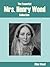 The Essential Mrs. Henry Wood Collection
