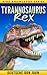 Tyrannosaurus Dinosaur: Amazing Photos & Fun Facts Book for Kids (Kids Knowledge Series)