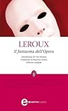 Il fantasma dell'Opera by Gaston Leroux