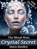 The Blood Wars: Crystal Secret