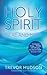 Holy Spirit Here and Now