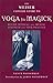The Weiser Concise Guide to Yoga for Magick by Nancy Wasserman