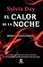 El calor de la noche by Sylvia Day