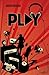 PLAY (PLAY, #1)