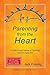 Parenting from the Heart: A...