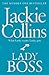 Lady Boss by Jackie Collins Lady Boss by Jackie Collins