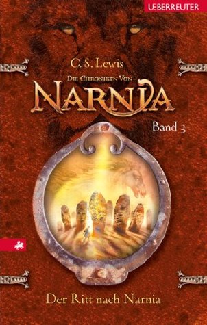 Der Ritt nach Narnia (Die Chroniken von Narnia, #3)