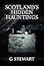 Scotland's Hidden Hauntings...