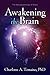 Awakening the Brain: The Neuropsychology of Grace