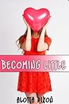 Becoming Little #1