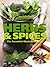 Herbs & Spices: The Essential Illustrated Guide