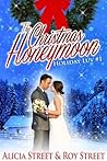 The Christmas Honeymoon by Alicia Street