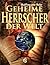 Geheime Herrscher der Welt