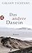 Das andere Dasein