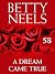 A Dream Came True by Betty Neels A Dream Came True by Betty Neels