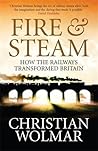 Fire and Steam: A...