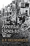 The Avenue Goes to War by R.F. Delderfield