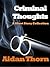 Criminal Thoughts - A Short Story Collection