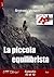 La piccola equilibrista #3 (A piccole dosi) (Italian Edition)