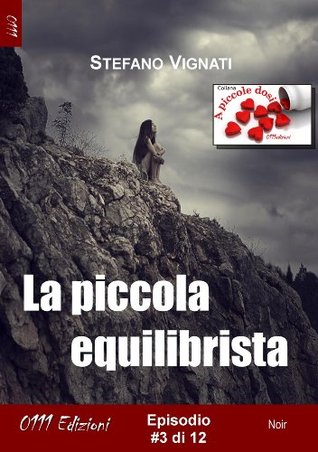 La piccola equilibrista #3 (A piccole dosi) (Italian Edition)