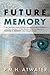 Future Memory