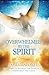 Overwhelmed by the Spirit: Empowered to Manifest the Glory of God Throughout the Earth