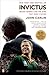 Invictus: Nelson Mandela and the Game That Made a Nation