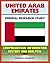 United Arab Emirates (UAE): Federal Research Study and Country Profile with Comprehensive Information, History, and Analysis - Politics, Economy, Military - Abu Dhabi, Dubai