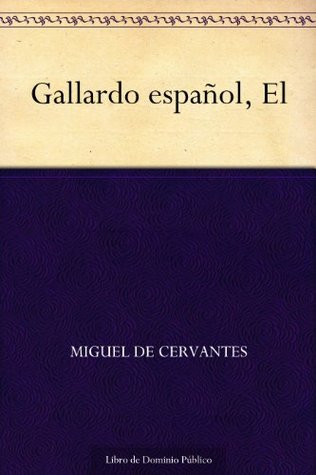 El Gallardo español (Kindle Edition)