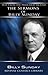 Hot From the Preachers Mound: The Sermons of Billy Sunday (Revival Classics Library Book 1)